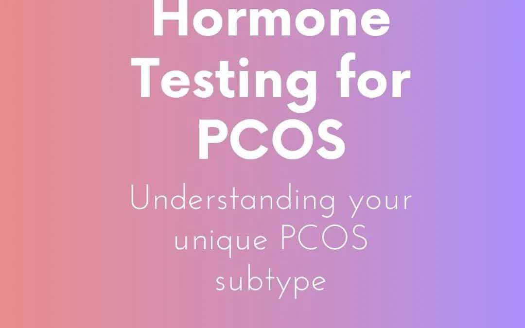 Hormone Testing for PCOS