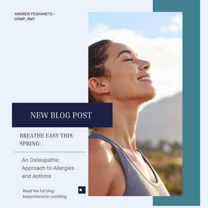Breathe Easy This Spring: An Osteopathic Approach to Allergies and Asthma