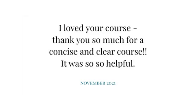 White slide with handwritten-style text: “I loved your course—thank you so much… It was so so helpful.” “NOVEMBER 2021”