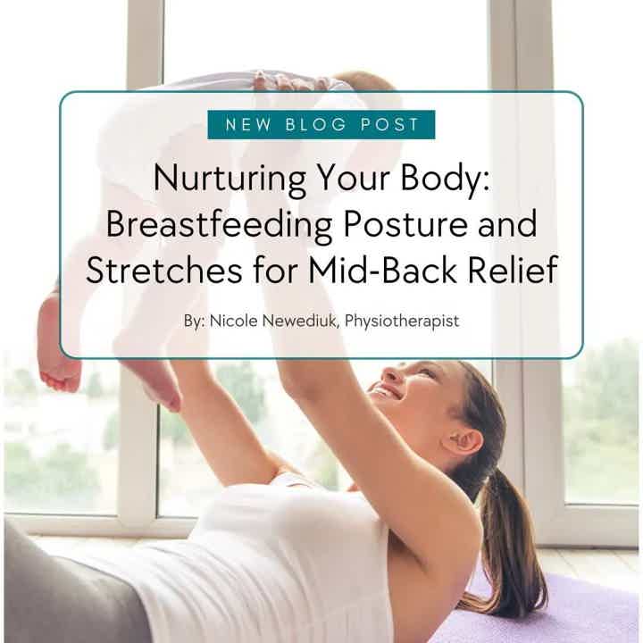 Nurturing Your Body: Breastfeeding Posture and Stretches for Mid-Back Relief