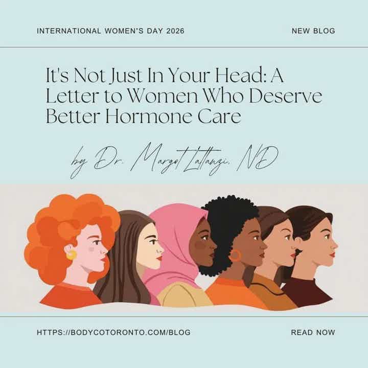 It's Not Just In Your Head: A Letter to Women Who Deserve Better Hormone Care