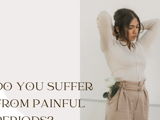 Why Painful Periods Shouldn’t Be Ignored!